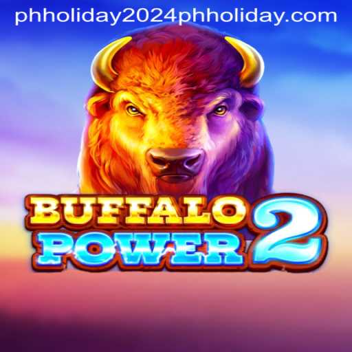 Exploring Buffalo Power 2 and Its Impact on PH Holiday 2024