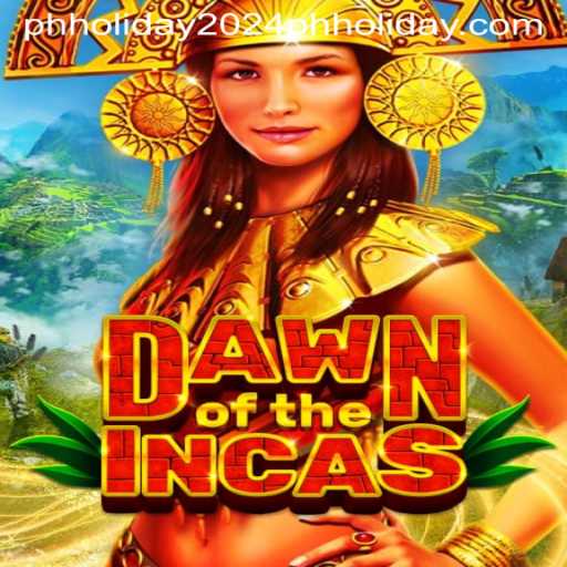 DawnoftheIncas: A Journey into the Past and How It Intersects with PH Holiday 2024