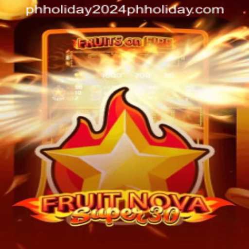 Explore FruitrNovaSupe30: The Exciting New Game Taking Over the PH Holiday 2024