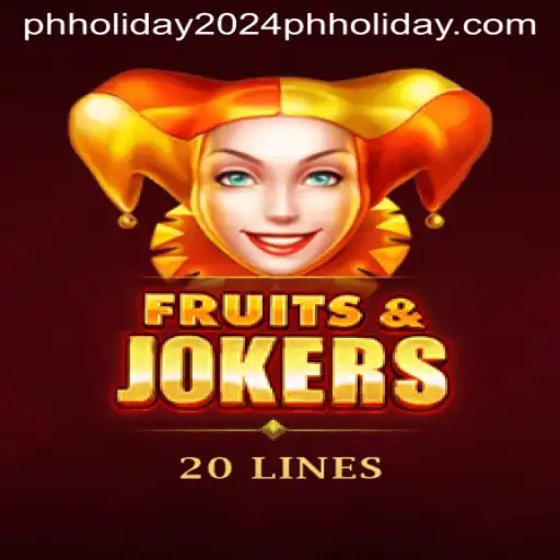Exploring FruitsAndJokers20: A Perfect Holiday Game for 2024