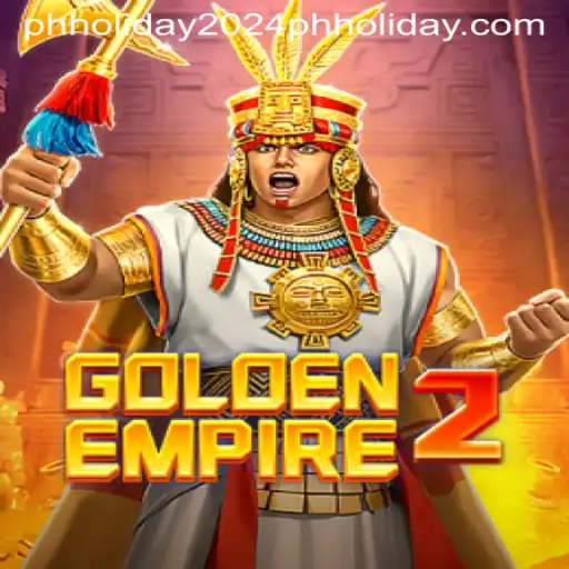 GoldenEmpire2: The Ultimate Strategy Game for PH Holiday 2024