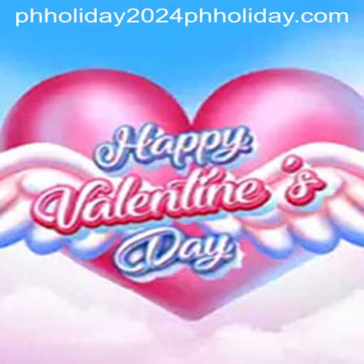Celebrate Love with HappyValentinesDay Game This PH Holiday 2024