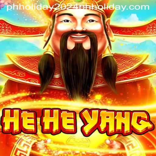 HeHeYang: The Exciting New Game for PH Holiday 2024