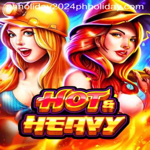 Discover HotHeavy: The Thrilling New Game to Spice Up Your PH Holiday 2024