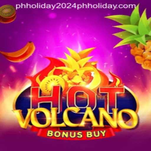 Experience the Thrills of HotVolcanoBonusBuy During Your PH Holiday 2024