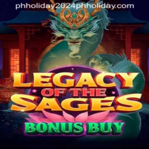 LegacyoftheSagesBonusBuy: The Ultimate Gaming Experience for PH Holiday 2024