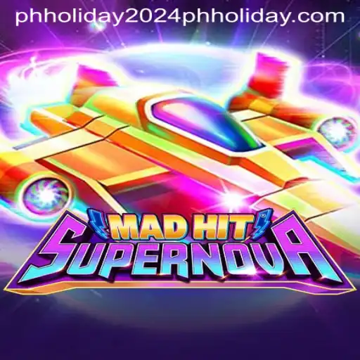 MadHitSupernova: A Stellar Gaming Experience for PH Holiday 2024