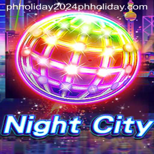 Exploring NightCity: A New Gaming Experience for PH Holiday 2024