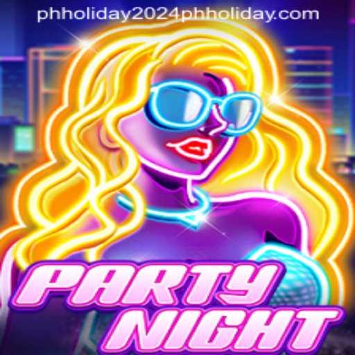 Celebrate PH Holiday 2024 with PartyNight: The Ultimate Gaming Experience