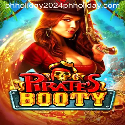 PiratesBooty: Your Ultimate Adventure Awaits During PH Holiday 2024