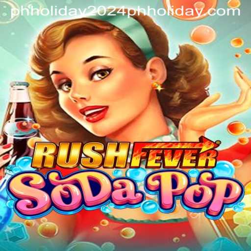 Experience Thrilling Adventures with RushFeverSodaPop: Your Ultimate Guide for PH Holiday 2024