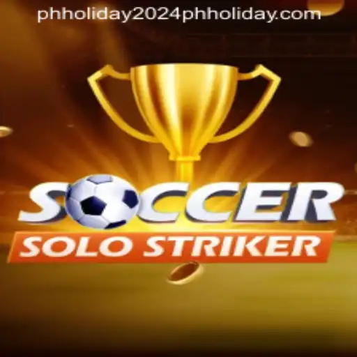 SoccerSoloStriker: Mastering the Pitch this Philippine Holiday in 2024