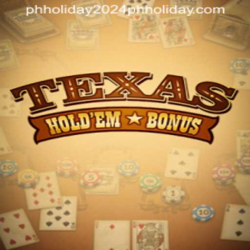 Texas Hold'em Bonus: A Comprehensive Guide for 2024 Enthusiasts