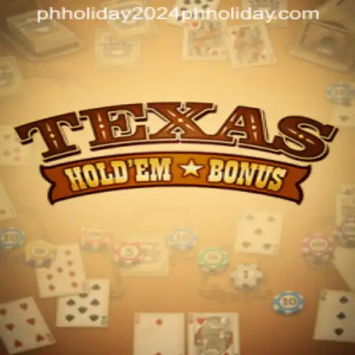 Texas Hold'em Bonus: A Comprehensive Guide for 2024 Enthusiasts