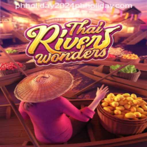 Exploring ThaiRiverWonders: A Unique Journey During the PH Holiday 2024