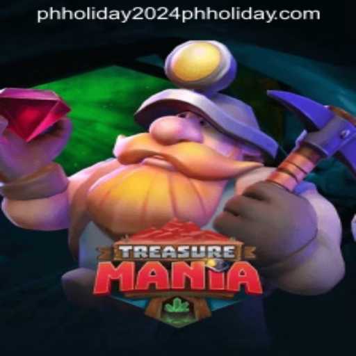 Discover the Adventure of TreasureMania: The Ultimate Gaming Experience Amidst PH Holiday 2024